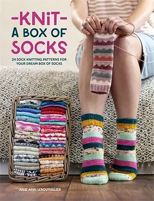 Knit a Box of Socks: 24 Sockenstrickmuster für Ihre Traum-Sockenbox - Knit a Box of Socks: 24 Sock Knitting Patterns for Your Dream Box of Socks