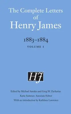 Die vollständigen Briefe von Henry James, 1883-1884: Band 1 - The Complete Letters of Henry James, 1883-1884: Volume 1