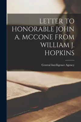 Brief an den ehrenwerten John A. McCone von William J. Hopkins - Letter to Honorable John A. McCone from William J. Hopkins