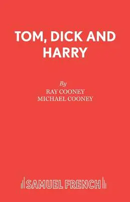 Tom, Dick und Harry - Tom, Dick and Harry