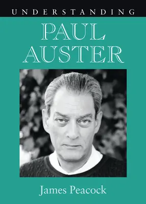 Paul Auster verstehen - Understanding Paul Auster