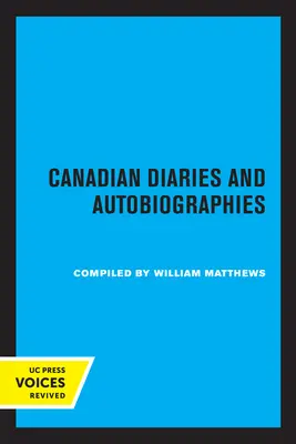 Kanadische Tagebücher und Autobiographien - Canadian Diaries and Autobiographies