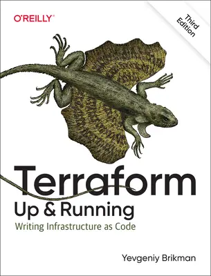 Terraform: Auf und davon: Infrastruktur als Code schreiben - Terraform: Up and Running: Writing Infrastructure as Code