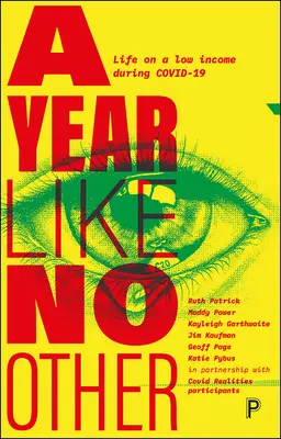 Ein Jahr wie kein anderes: Leben mit geringem Einkommen während Covid-19 - A Year Like No Other: Life on a Low Income During Covid-19