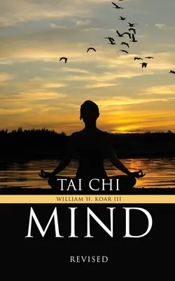 Tai Chi Mind: Überarbeitet - Tai Chi Mind: Revised