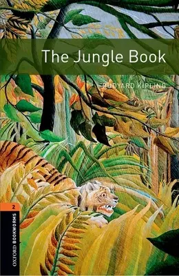 Oxford Bookworms Library: Das Dschungelbuch: Stufe 2: 700-Wörter-Wortschatz - Oxford Bookworms Library: The Jungle Book: Level 2: 700-Word Vocabulary