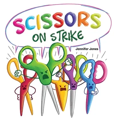 Die Schere streikt: Ein lustiges, gereimtes Kinderbuch zum Vorlesen über Respekt und Freundlichkeit für Schulsachen - Scissors on Strike: A Funny, Rhyming, Read Aloud Kid's Book About Respect and Kindness for School Supplies