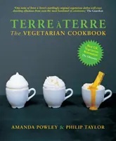 Terre a Terre - Das vegetarische Kochbuch - Terre a Terre - The Vegetarian Cookbook