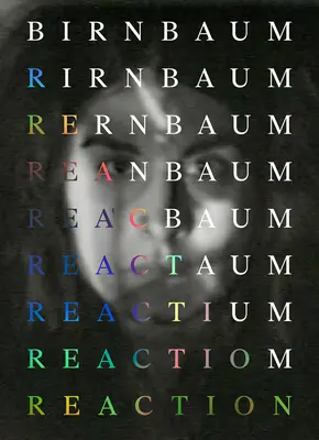 Dara Birnbaum: Reaktion - Dara Birnbaum: Reaction