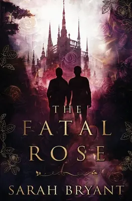 Die verhängnisvolle Rose - The Fatal Rose