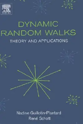 Dynamische zufällige Spaziergänge: Theorie und Anwendungen - Dynamic Random Walks: Theory and Applications