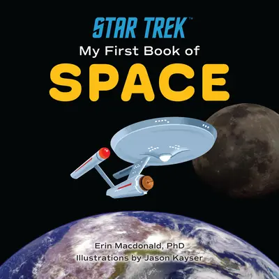 Star Trek: Mein erstes Buch über den Weltraum - Star Trek: My First Book of Space