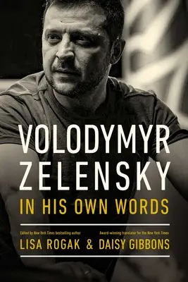 Volodymyr Zelensky in seinen eigenen Worten - Volodymyr Zelensky in His Own Words