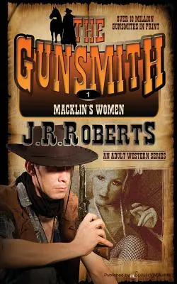 Macklins Frauen: The Gunsmith - Macklin's Women: The Gunsmith