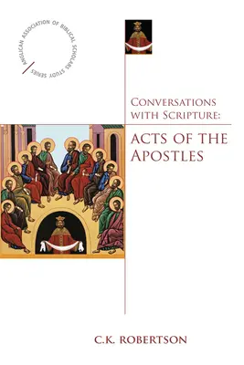 Gespräche mit der Heiligen Schrift: Die Apostelgeschichte - Conversations with Scripture: Acts of the Apostles