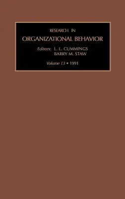 Forschung in Organisatorischem Verhalten: Band 13 - Research in Organizational Behaviour: Vol 13