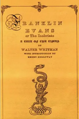 Franklin Evans oder der Angetrunkene: Eine Geschichte aus der Zeit - Franklin Evans or the Inebriate: A Tale of the Times