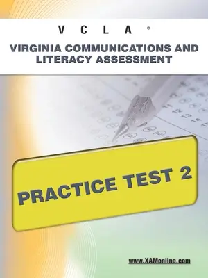Vcla Virginia Communication and Literacy AssessmentPraxistest 2 - Vcla Virginia Communication and Literacy Assessmentpractice Test 2