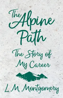 Der Alpenpfad - Die Geschichte meiner Karriere - The Alpine Path - The Story of My Career