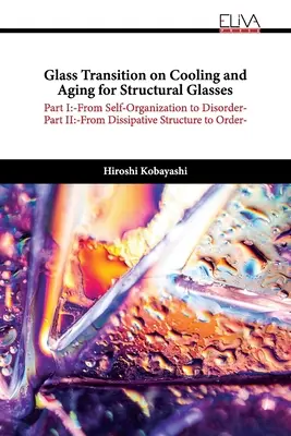 Glasübergang bei Abkühlung und Alterung von Strukturgläsern - Glass Transition on Cooling and Aging for Structural Glasses