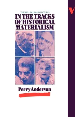 Auf den Spuren des Historischen Materialismus - In the Tracks of Historical Materialism