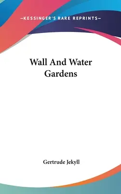 Mauer und Wassergärten - Wall And Water Gardens