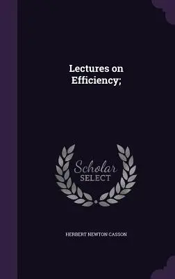 Vorlesungen über Effizienz; - Lectures on Efficiency;