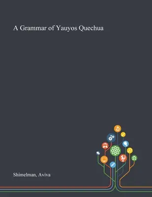 Eine Grammatik des Yauyos-Quechua - A Grammar of Yauyos Quechua