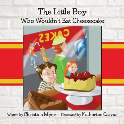 Der kleine Junge, der keinen Käsekuchen essen wollte - The Little Boy Who Wouldn't Eat Cheesecake