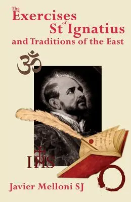 Die Exerzitien des heiligen Ignatius von Loyola und die Traditionen des Ostens - The Exercises of St Ignatius of Loyola and the Traditions of the East