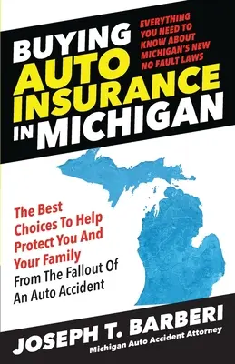 Autoversicherung in Michigan abschließen: Alles, was Sie über Michigans neue No-Fault-Gesetze wissen müssen - Buying Auto Insurance in Michigan: Everything You Need to Know About Michigan's New No Fault Laws