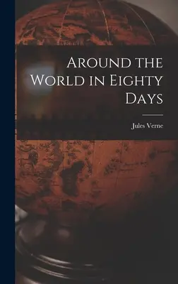 In achtzig Tagen um die Welt - Around the World in Eighty Days