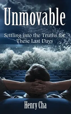 Unveränderlich: Die Wahrheiten für diese letzten Tage - Unmovable: Settling into the Truths for These Last Days