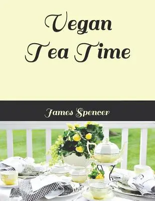 Vegane Teestunde - Vegan Tea Time