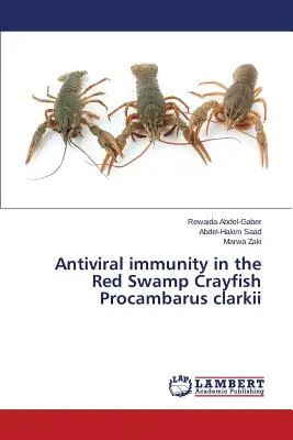 Antivirale Immunität beim Roten Sumpfkrebs Procambarus clarkii - Antiviral immunity in the Red Swamp Crayfish Procambarus clarkii