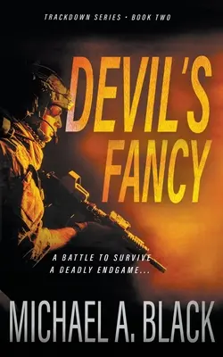 Devil's Fancy: Ein Steve Wolf-Militär-Thriller - Devil's Fancy: A Steve Wolf Military Thriller