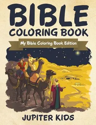 Bibel-Malbuch: Mein Bibel-Malbuch Edition - Bible Coloring Book: My Bible Coloring Book Edition
