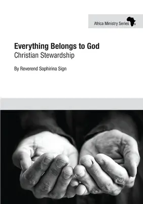 Alles gehört Gott: Christliche Haushalterschaft - Everything Belongs to God: Christian Stewardship