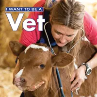 Ich möchte Tierarzt werden - I Want to Be a Vet