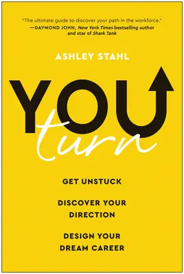 Du bist dran: Finde deine Richtung und gestalte deine Traumkarriere - You Turn: Get Unstuck, Discover Your Direction, and Design Your Dream Career