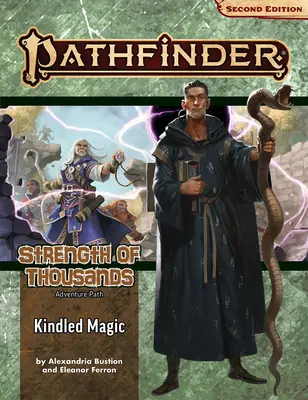 Pathfinder Adventure Path: Entzündete Magie (Stärke der Tausend 1 von 6) - Pathfinder Adventure Path: Kindled Magic (Strength of Thousands 1 of 6)