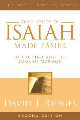 Ihr Studium von Jesaja leicht gemacht: In der Bibel und im Buch Mormon - Your Study of Isaiah Made Easier: In the Bible and Book of Mormon