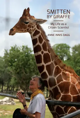 Smitten by Giraffe, 22: Mein Leben als Citizen Scientist - Smitten by Giraffe, 22: My Life as a Citizen Scientist