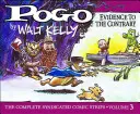 Pogo - Die kompletten Comicstrips: Band 3: Beweise des Gegenteils - Pogo the Complete Syndicated Comic Strips: Volume 3: Evidence to the Contrary