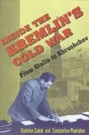 Der Kalte Krieg im Kreml: Von Stalin bis Chruschtschow - Inside the Kremlin's Cold War: From Stalin to Khrushchev