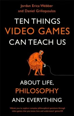 Zehn Dinge, die wir von Videospielen lernen können: - Ten Things Video Games Can Teach Us: