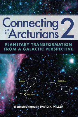 Verbindung mit den Arkturianern 2: Planetare Transformation aus galaktischer Sicht - Connecting with the Arcturians 2: Planetary Transformation from a Galactic Perspective