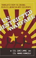 Uneingeschränkte Kriegsführung: Chinas Masterplan zur Zerstörung Amerikas - Unrestricted Warfare: China's Master Plan to Destroy America