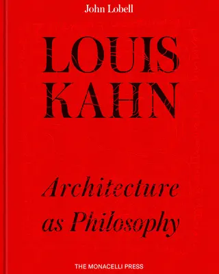 Louis Kahn: Architektur als Philosophie - Louis Kahn: Architecture as Philosophy