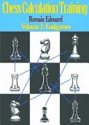 Schachkalkulationstraining Band 2: Endspiele - Chess Calculation Training Volume 2: Endgames